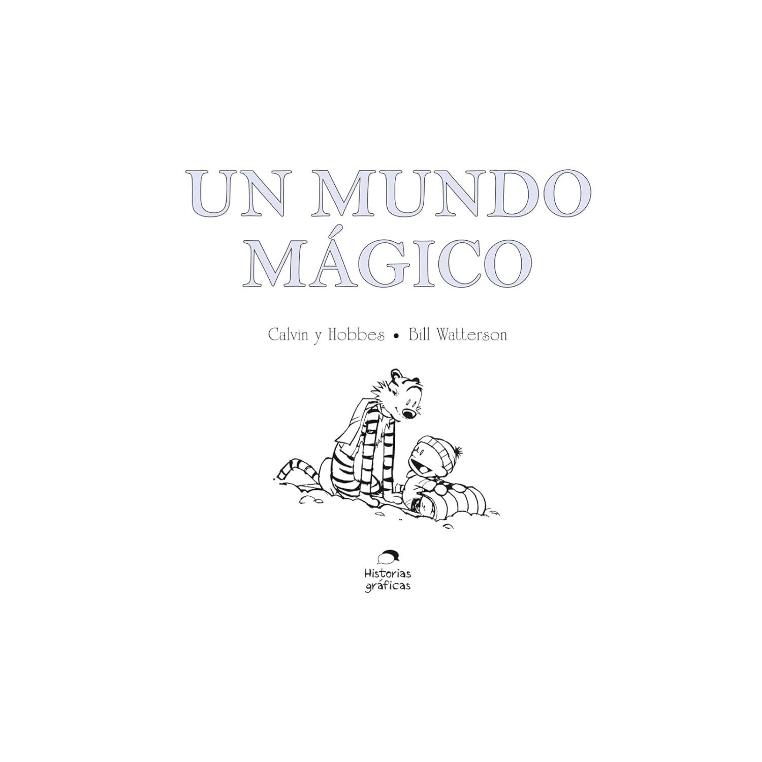Calvin y Hobbes 11 - Un Mundo Magico