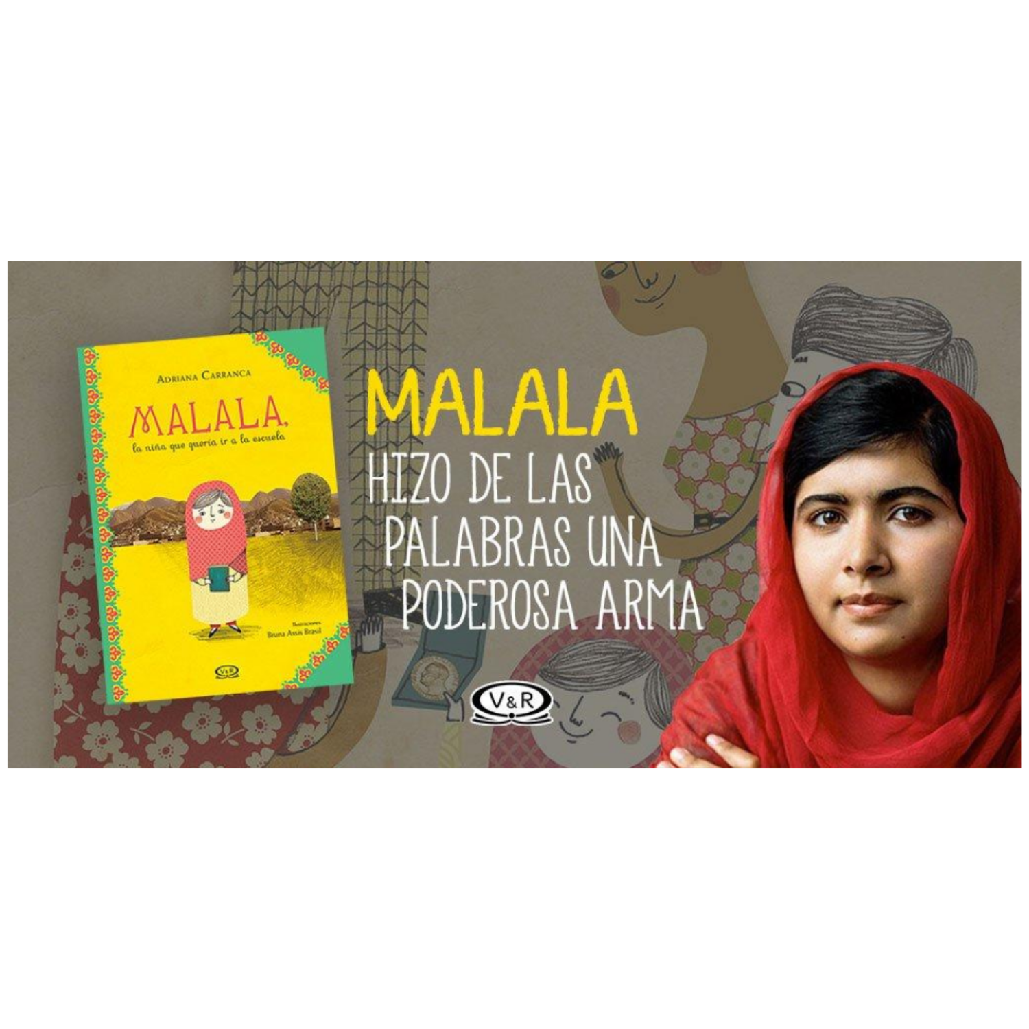 MALALA - La niña que quería ir a la escuela