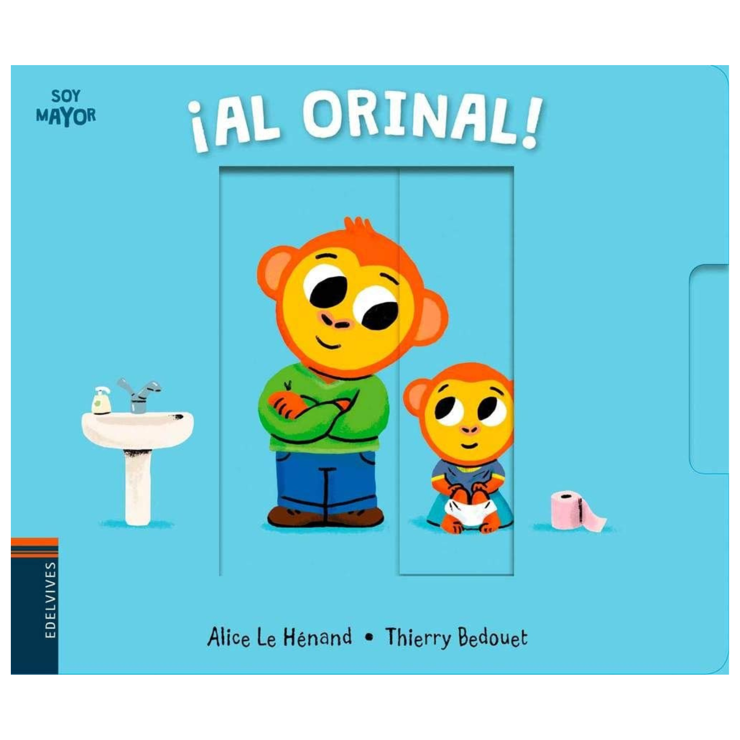 Soy mayor- ¡Al orinal!