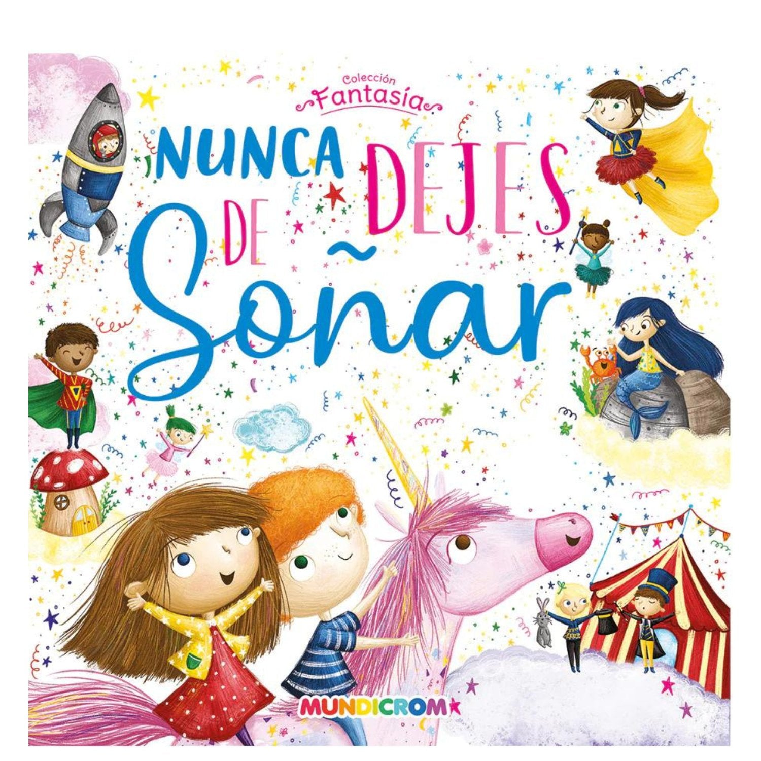 Nunca dejes de soñar - Imagino Cuentos