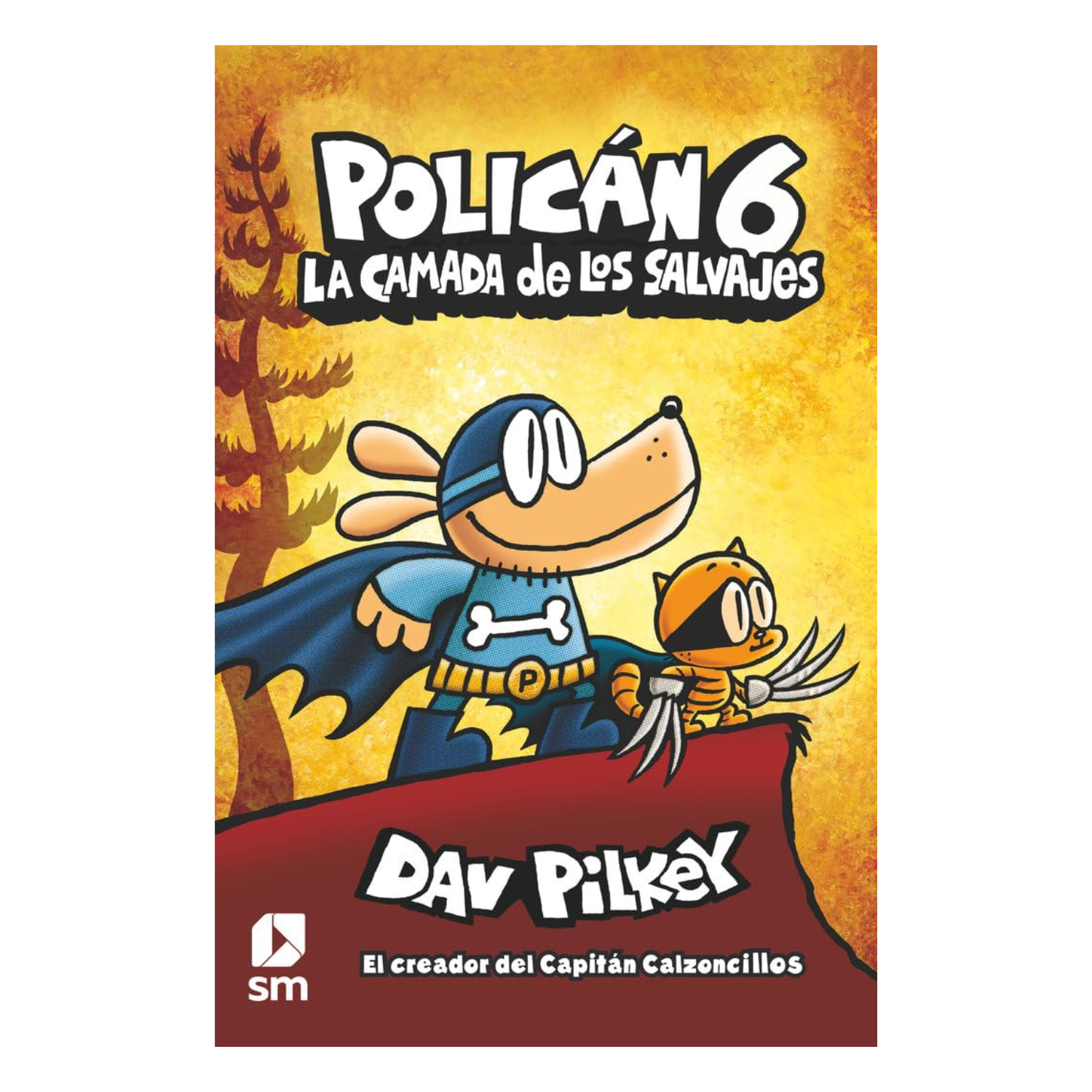 Polican 6. La Camada de los Salvajes