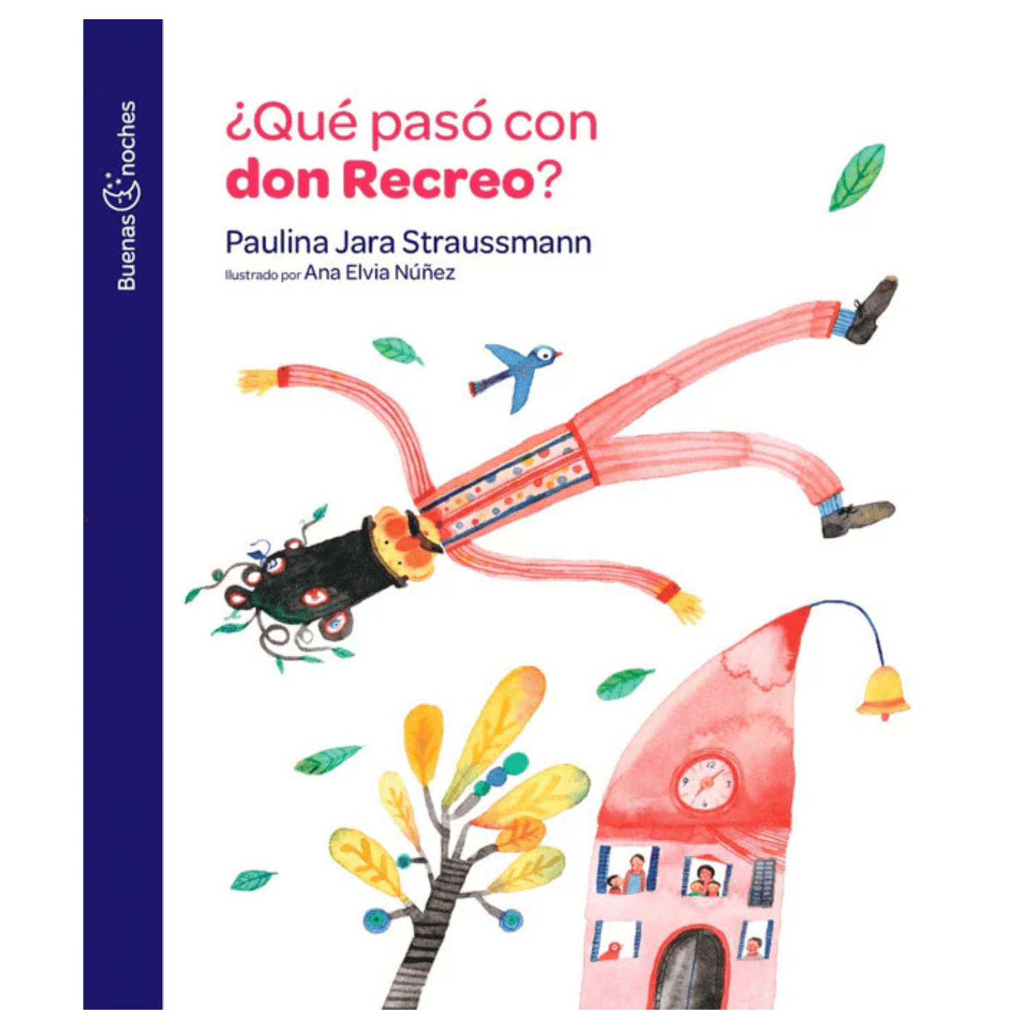Qué pasó con don recreo - Colección buenas noches - Imagino Cuentos