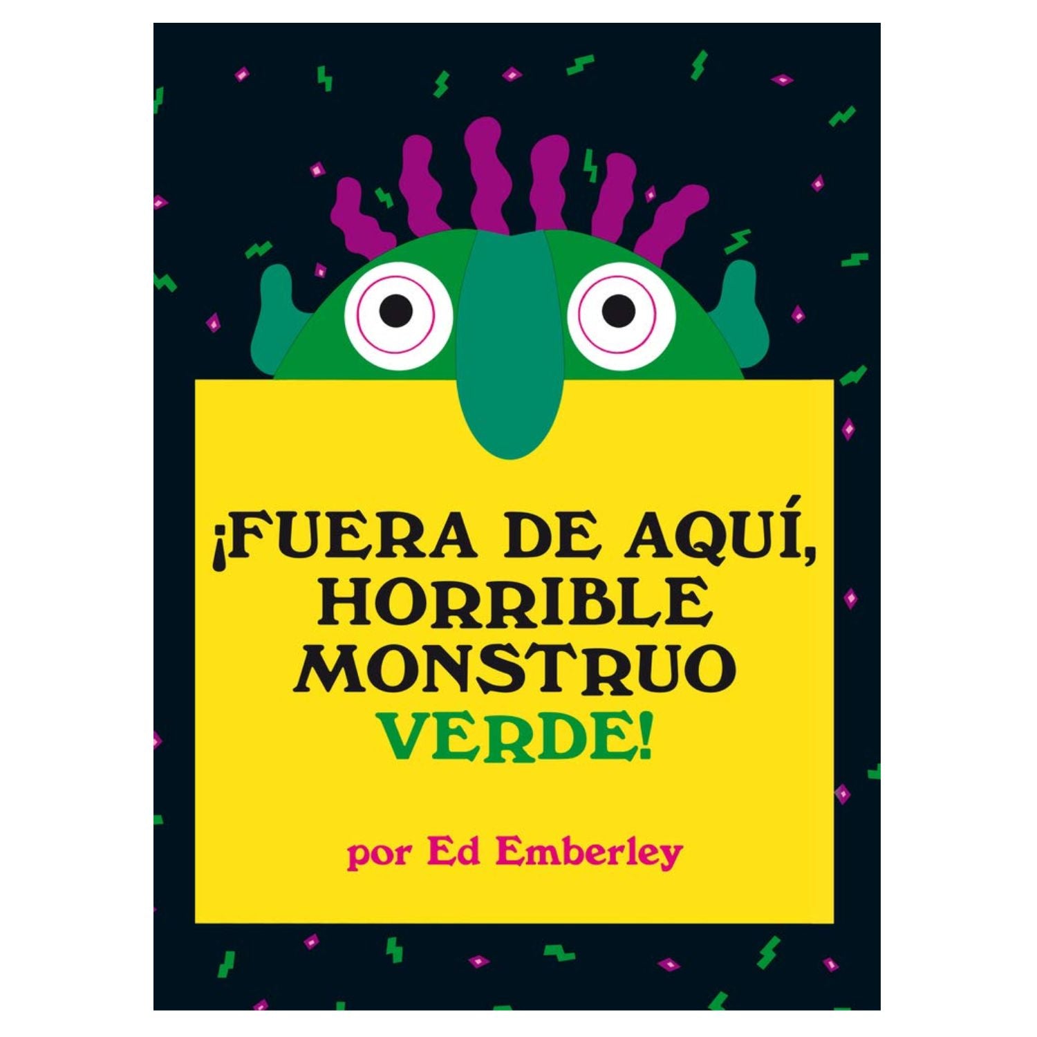 ¡Fuera de aquí, horrible monstruo verde!