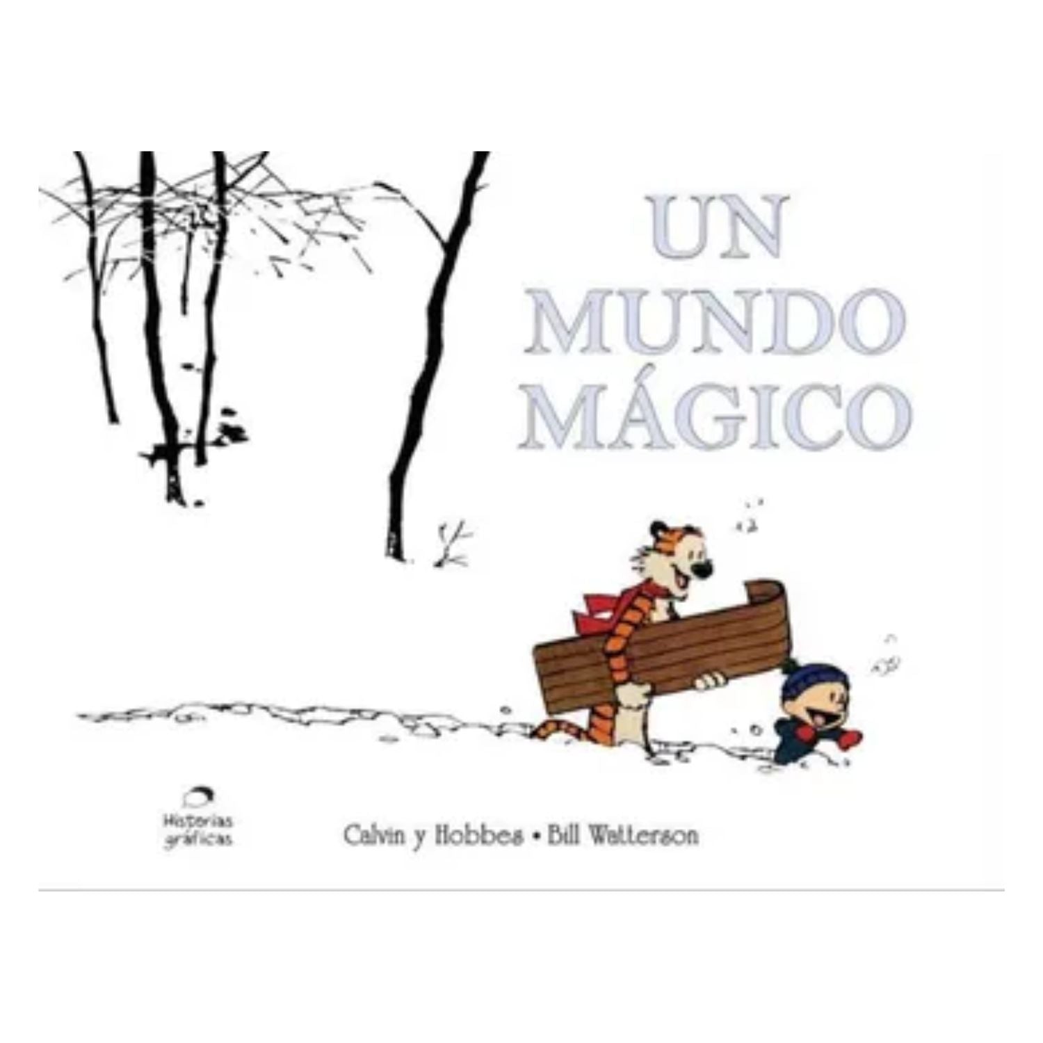 Calvin y Hobbes 11 - Un Mundo Magico
