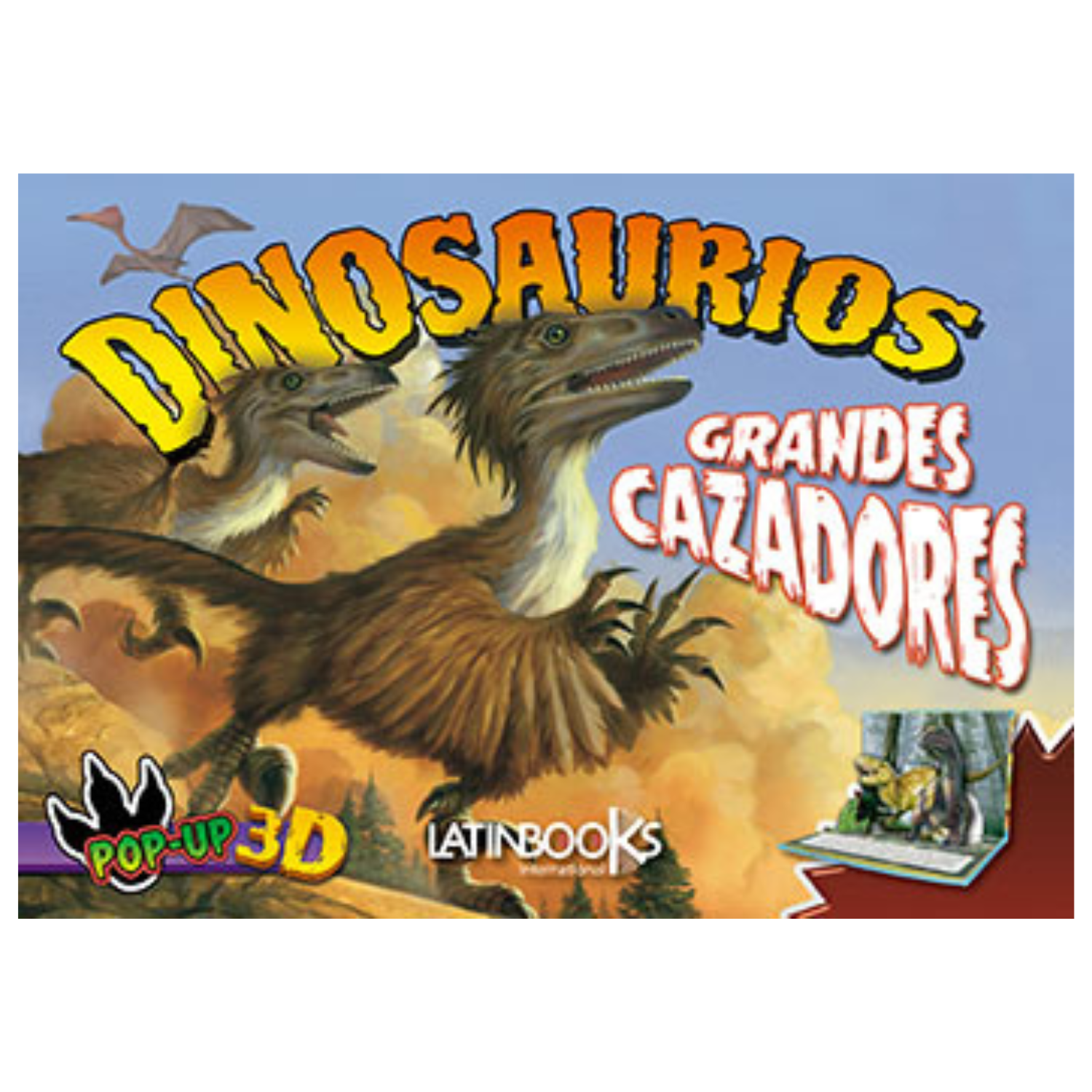 Dinosaurios Pop up - Grandes Cazadores