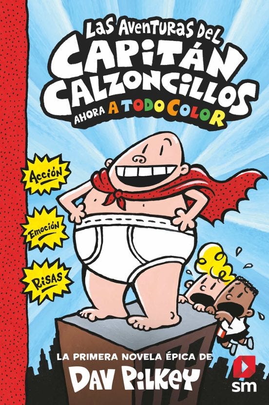 Las aventuras del Capitán Calzoncillos - A todo color