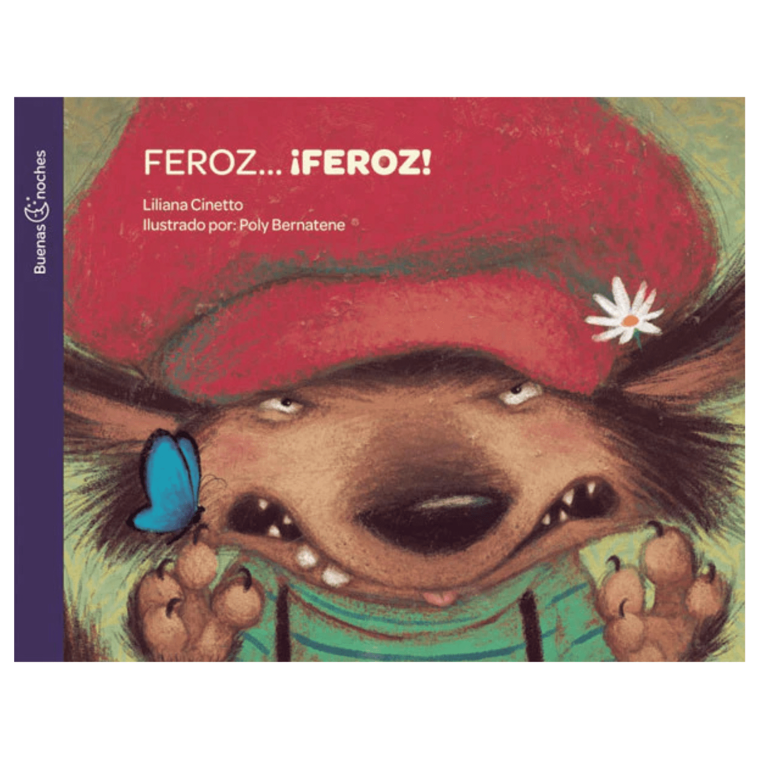 Feroz...feroz - Colección Buenas Noches - Imagino Cuentos