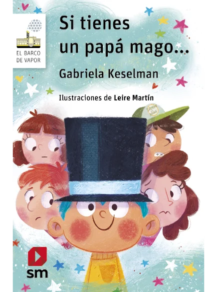 Si tienes un papá mago... (Nueva Edición)
